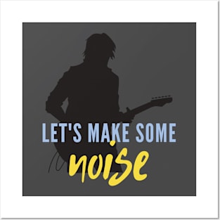 Let's Make Some Noise Posters and Art